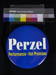Campaign Pin, Perzel Performance-Not Promises
